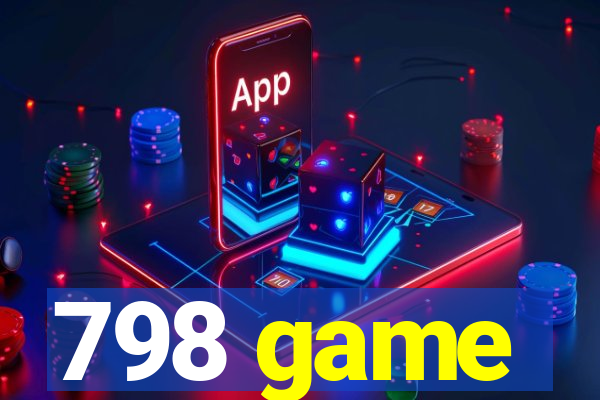 798 game